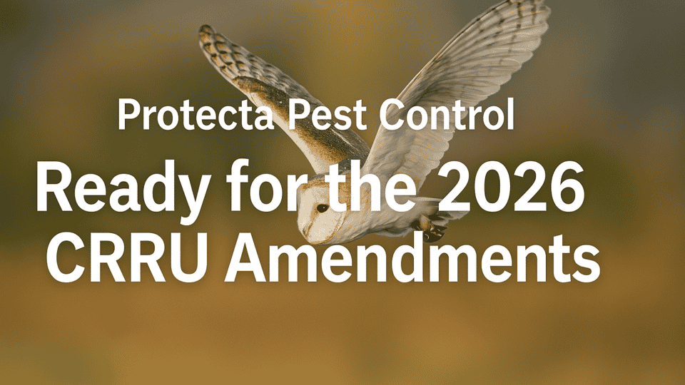 Protecta Pest Control: Ready for the 2026 CRRU Amendments
